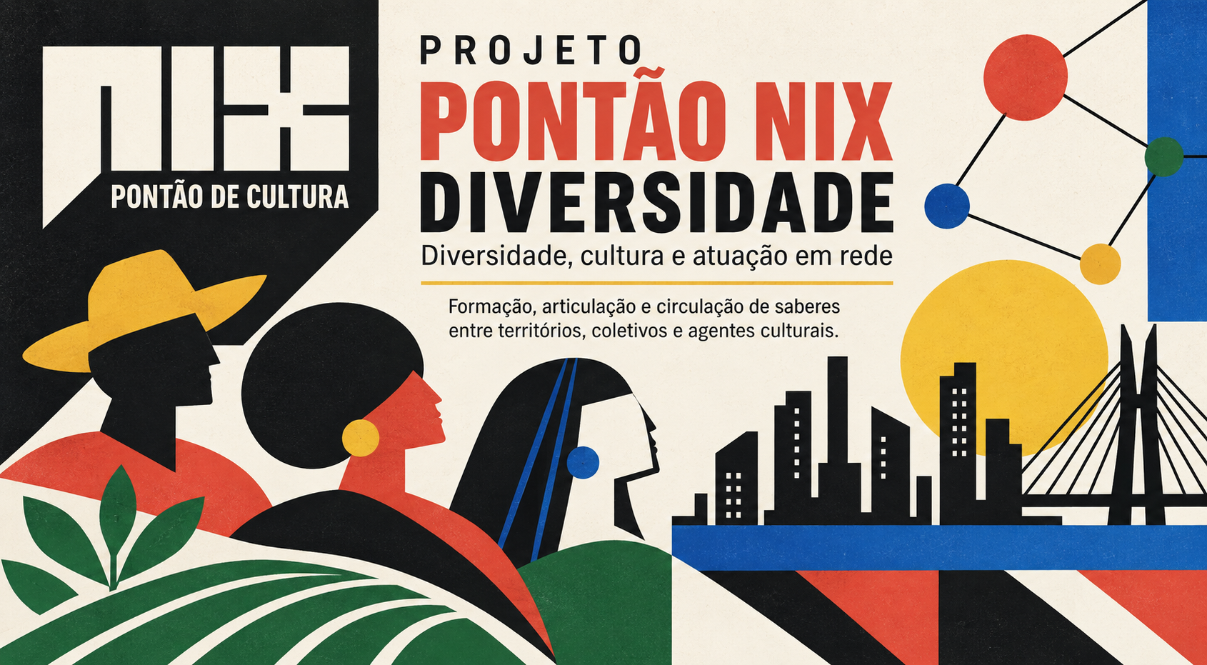Pontão Nix Diversidade – Formação de Agentes Culturais